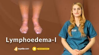 Lymphoedema I  Surgery Online Education  Medical Doctors  VLearning  sqadiacom [upl. by Leiru464]