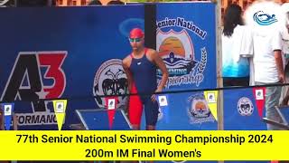 200m Individual Medley Final  Womens  77th Senior National Swimming Championship 2024 [upl. by Cleveland]