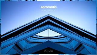 Aeromatic  Leave the Light NfSoPLP003 [upl. by Eidnam13]