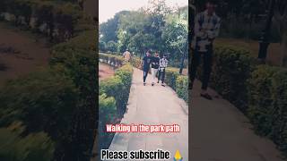 Walking in th park path  walking shorts healthy viralshorts 🚶‍♂️🚶‍♀️🚶🚷🧠 [upl. by Rahmann768]