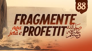 88 Beteja e Hunejnit  Fragmente nga jeta e Profetit [upl. by Idelle]