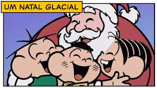 Um Natal Glacial 2002  Turma da Mônica [upl. by Tdnarb]