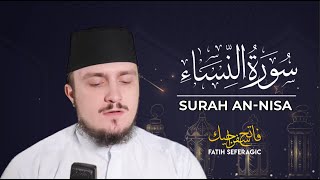 SURAH NISA 04  Fatih Seferagic  Ramadan 2020  Quran Recitation w English Translation [upl. by Ialokin]