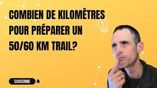 Combien de kilomètres pour préparer un trail de 5060km [upl. by Ahel]