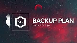 Carry The Day  Backup Plan HD [upl. by Aerdnak]