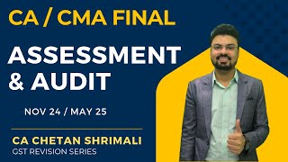 Assessment amp Audit  CACMA Final Revision for Nov 24May25  CA Chetan Shrimali [upl. by Rothmuller]