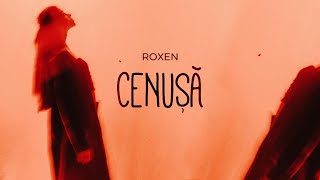 ROXEN  CENUȘĂ ❤️‍🔥 [upl. by Winchester]