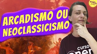 ARCADISMO OU NEOCLASSICISMO  Resumo de Literatura para o Enem [upl. by Ahsea451]