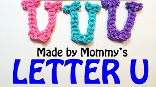 Rainbow Loom Letter U Charm Using Just the Hook [upl. by Etnaik58]