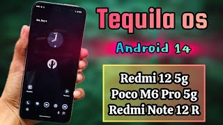 tequila os Android 14 Redmi 12 5GPoco M6 Pro 5GBest Rom For Poco M6 ProBugs amp Features [upl. by Sven637]