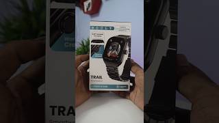 Boult Trail Unboxing 🔥 Curved Display⚡ BoultTrail Smartwatch Gadgets bestsmartwatchunder1500 [upl. by Aisac764]