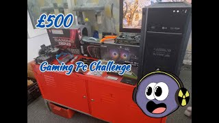 £500 Gaming PC Challenge its good [upl. by Wyn]