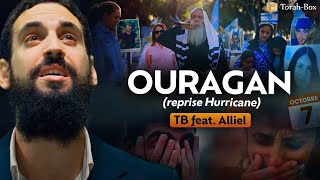 OURAGAN  TB feat Alliel reprise Hurricane 🔥 7 octobre [upl. by Herrmann]