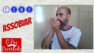 COMO ASSOBIAR  CONCHINHA  TUTORIAL [upl. by Binky]