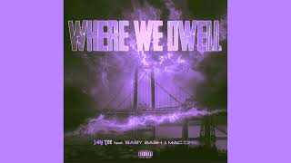 JAY TEE  WHERE WE DWELL feat BABY BASH amp MAC DRE [upl. by Jelks]