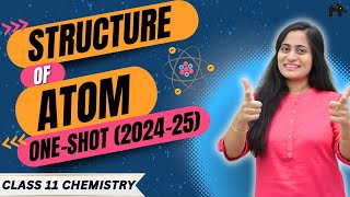 Structure of Atom Class 11 Chemistry Chapter 2 One Shot  New NCERT CBSE [upl. by Enrev]