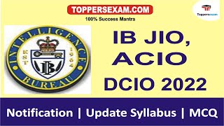 IB JIO ACIO DCIO Detailed Syllabus 2022  Test Series  Solved Papers Booklet  Printed Material [upl. by Oiziruam]