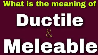 Meleable and Ductile  Meaning of meleable and ductile in hindi [upl. by Brelje352]