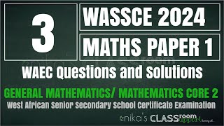 3 WAEC 2024 MATHS OBJECTIVES in pre for NECO 2024 WAEC 2025 and NECO 2025 [upl. by Aguie]