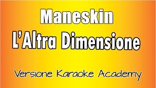 Måneskin L Altra Dimensione  Versione Karaoke Academy Italia [upl. by Enileve207]