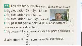Ex 47 p 223  déterminer si des droites sont confondues [upl. by Hiltan925]