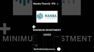 Manba Finance IPO ExplainedDates Price Range amp Minimum Investment Strategy ipo stockmarket gmp [upl. by Jacobsohn]