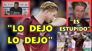 DE BRUYNE quotLO DEJOquot  ENFADO COMPAÑEROS y PRENSA tras DERROTA BÉLGICA vs FRANCIA [upl. by Ewold211]