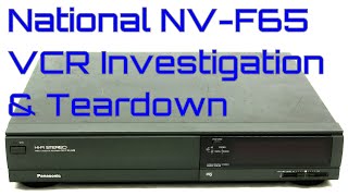 EW0150  Panasonic NVF65 VCR Investigation Teardown [upl. by Marka]