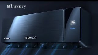 Kenwood Air Condition ELuxury TVC  Kenwood Full DC Inverter 75 Percent Energy Saver New Model 2022 [upl. by Rasaec]