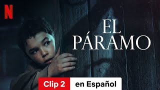 El páramo Clip 2  Tráiler en Español  Netflix [upl. by Bax]