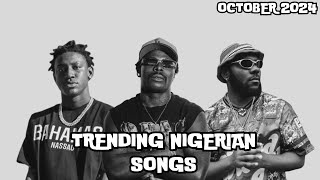 Top 20 Nigerian Songs Of October 2024 [upl. by Attehcnoc]