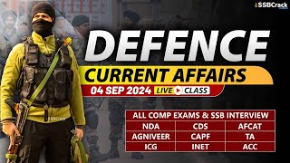 Defence Current Affairs 04 September 2024  For NDA CDS AFCAT SSB Interview [upl. by Eidarb573]