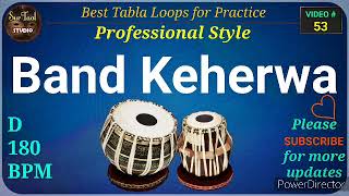 Band Keherwa Tabla Loop D 180 BPM [upl. by Lewin]