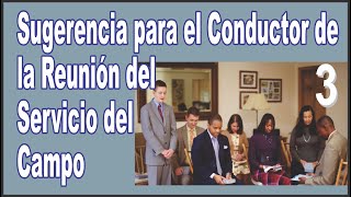 PREDICACION Sugerencia para CONDUCTORES de Reunion del Servicio [upl. by Alad]