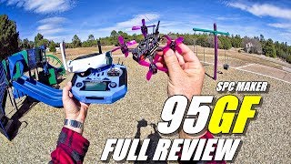 SPC MAKER 95GF Micro FPV Racing Drone  Full Review  Unboxing Inspection Flight  CRASH Test [upl. by Aisak]