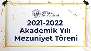 İGÜ Mezuniyet Töreni  20212022 [upl. by Brew839]