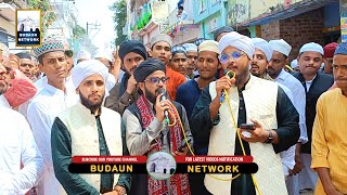 Budaun Juloos E Muhammadi 2024  Noor Barsate Huye Duniya Ko Mehkate Huye By Abdul Hannan Qadri [upl. by Anilatsyrc407]