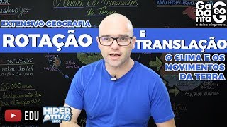 Geografia pro ENEM  Rotação e Translação  O Clima e os Movimentos da Terra  Climatologia [upl. by Aeniah430]