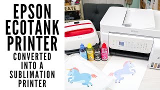 Converting an Epson EcoTank Printer into a Sublimation Printer A StepbyStep Guide [upl. by Eerased640]