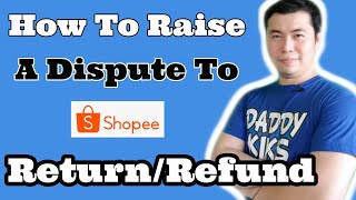 How To Raise A Dispute In Shopee Return Refund [upl. by Benildas]