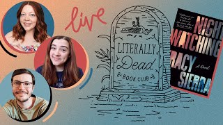 Nightwatching LIVESHOW  LiterallyDeadBookClub [upl. by Assinna]