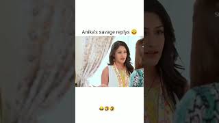 anikas savage replys 😀🤣😂 ishqbaaz  youtube trending shorts [upl. by Talmud]