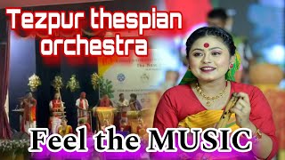 tezpur thespian orchestra group feel the music [upl. by Binette]