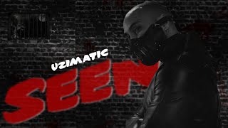 UziMatic  SEEN Official Video [upl. by Leval]