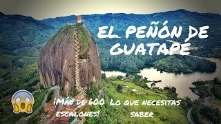 El Peñón de Guatapé Colombia  Lo que necesitas saber antes de subir 2023 [upl. by Netsrejk529]