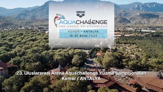 23 ULUSLARARASI ARENA AQUACHALLENGE YÜZME ŞAMPİYONALARI • 1820 EKİM 2024 • KEMERANTALYA [upl. by Idarb]