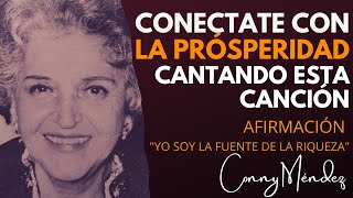 CONNY MÉNDEZ  CANTA ESTA CANCIÓN Y ADQUIERE LA CONSCIENCIA DE PROSPERIDAD [upl. by Eenel]