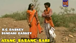 ATANG SASANG SARI  NEW SANTALI VIDEO SONG  R C BASKEY amp SUNDARI BASKEY [upl. by Onra]