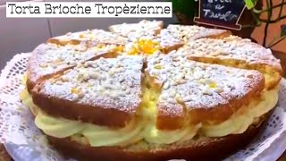 Torta brioche quotTropéziennequot  TUTTI A TAVOLA [upl. by Eniortna368]