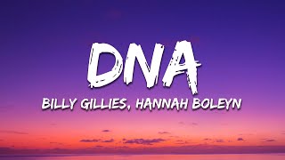 Billy Gillies  DNA Loving You Is In My DNA Lyrics ft Hannah Boleyn [upl. by Doble]